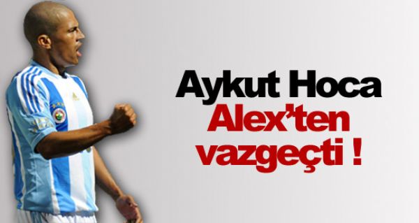 Kocaman Alex'ten vazgeti !